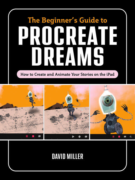Title details for The Beginner's Guide to Procreate Dreams by David Miller - Available